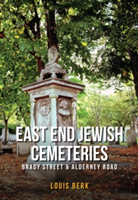 East End Jewish Cemeteries | Louis Berk
