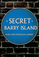 Secret Barry Island | Mark Lambert, Jonathan Lambert
