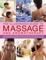Illustrated Guide to Massage and Aromatherapy | Catherine Stuart