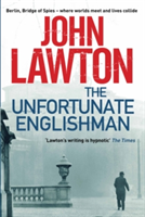 The Unfortunate Englishman | John (Author) Lawton