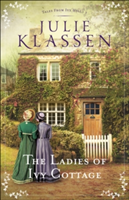 The Ladies of Ivy Cottage | Julie Klassen
