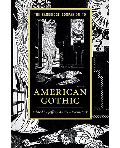 The Cambridge Companion to American Gothic | Jeffrey Andrew