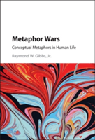 Metaphor Wars | Jr. Raymond W. Gibbs