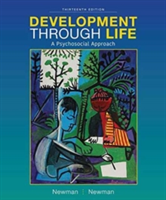 Development Through Life | Barbara (University of Rhode Island) Newman, Barbara Newman