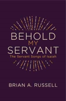 Behold My Servant | Brian A. Russell