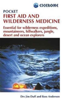 Pocket First Aid and Wilderness Medicine | Jim Duff