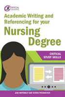 Academic Writing and Referencing for your Nursing Degree | Jane Bottomley, Steven Pryjmachuk