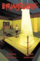 Ringside Volume 2: Work | Joe Keatinge