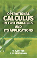 Operational Calculus in Two Variables and Its Applications | V. A. Ditkin
