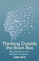 Thinking Outside the Brain Box | Arie Bos