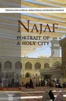 Najaf: Portrait of a Holy City | Sabrina Mervin, Robert Gleave