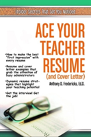 Ace Your Teacher Resume (and Cover Letter) | Anthony D. Fredericks