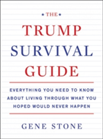 The Trump Survival Guide | Gene Stone