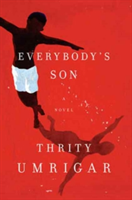Everybody\'s Son | Thrity Umrigar
