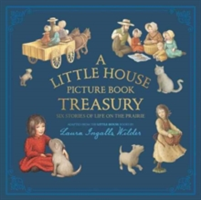 A Little House Picture Book Treasury | Laura Ingalls Wilder