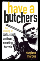 Have a Butcher\'s | Stephen Marcus