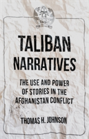 Taliban Narratives | Thomas Johnson