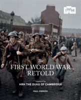 The First World War Retold | Paul Cornish