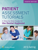 Patient Assessment Tutorials | MA RDH Jill Gehrig