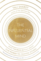 The Influential Mind | Tali Sharot