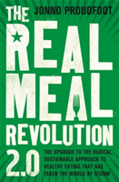 The Real Meal Revolution 2.0 | Jonno Proudfoot, The Real Meal Group, The Real Meal Group
