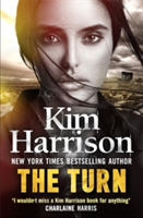 The Turn: The Hollows Begins with Death | Kim Harrison, Keri Arthur