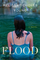 Flood | Melissa Scholes Young