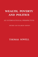 Wealth, Poverty And Politics | Thomas Sowell