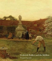 Frederick Walker and the Idyllists | Donato Esposito