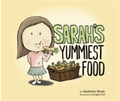 Sarah\'s Yummiest Food | Madeline Beale