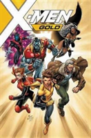 X-men Gold Vol. 1: Back To The Basics | Marc Guggenheim