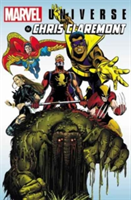 Marvel Universe By Chris Claremont | Chris Claremont
