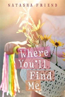 Where You\'ll Find Me | Natasha Friend