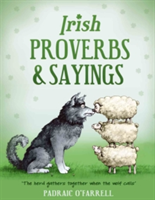 Irish Proverbs and Sayings | Padraic O\'Farrell