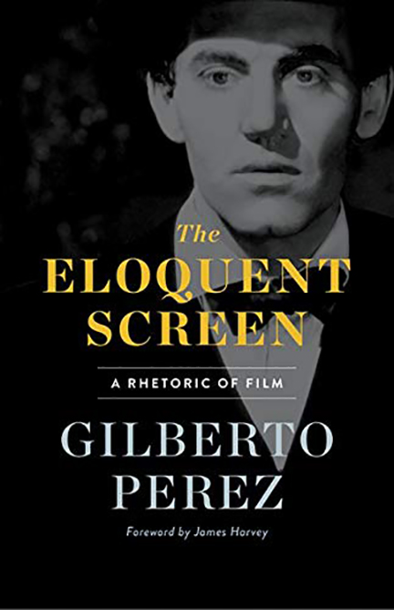 Vezi detalii pentru The Eloquent Screen | Gilberto Perez
