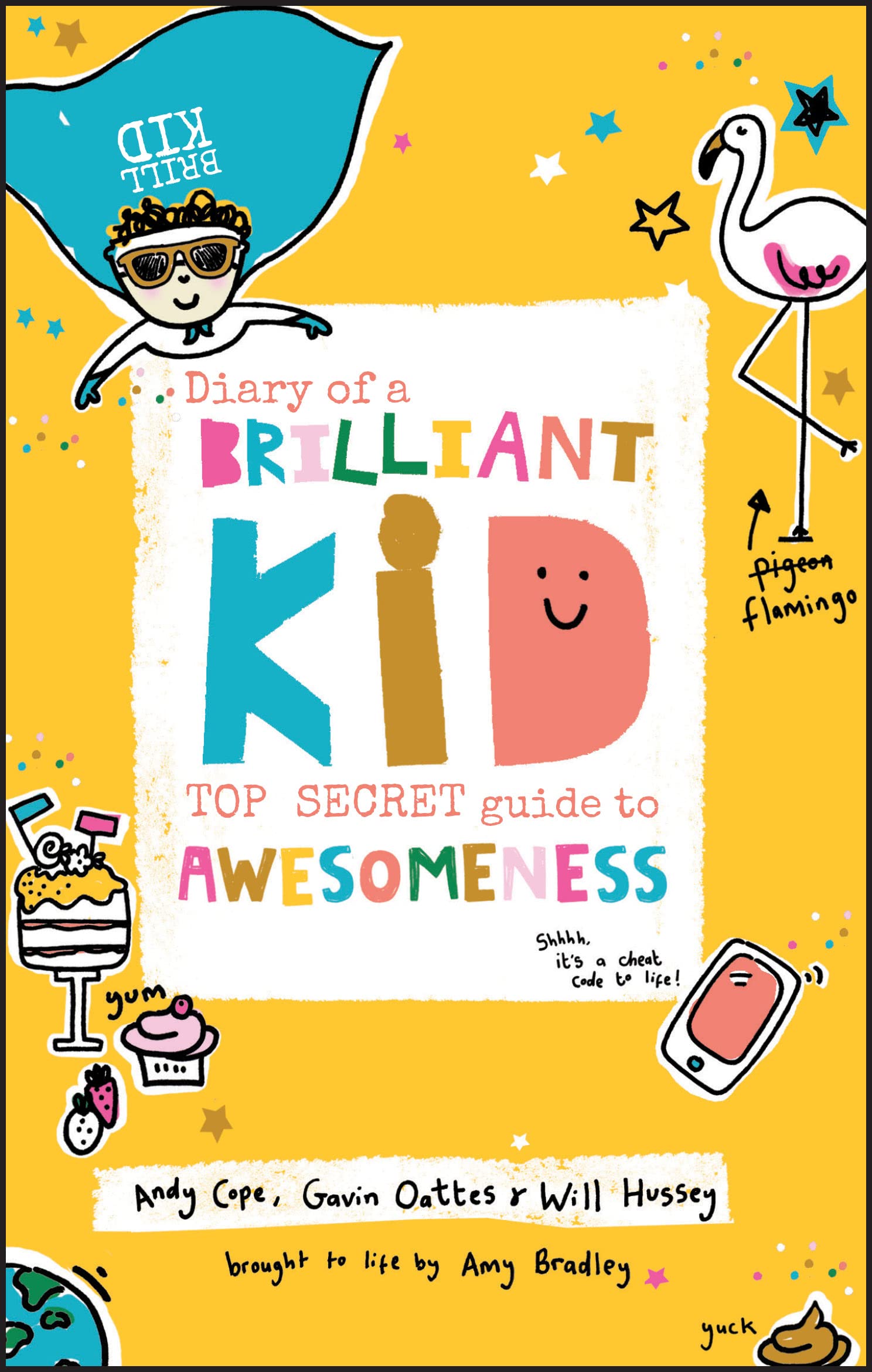 Diary of a Brilliant Kid | Andy Cope, Gavin Oattes, Will Hussey