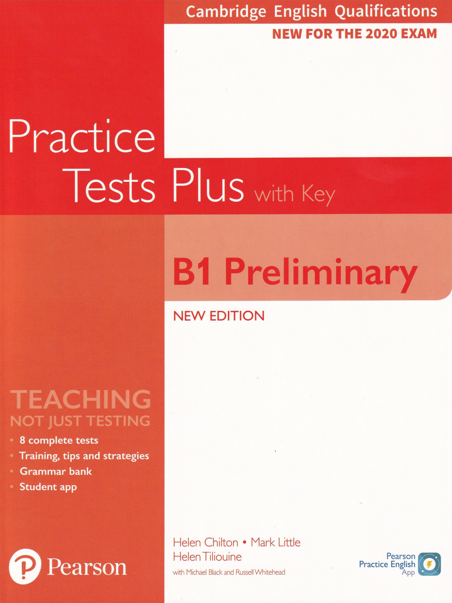 Cambridge English Qualifications: B1 Preliminary New Edition - Practice Tests Plus Student's Book with key | Helen Chilton, Mark Little, Helen Tiliouine, Michael Black, Russell Whitehead