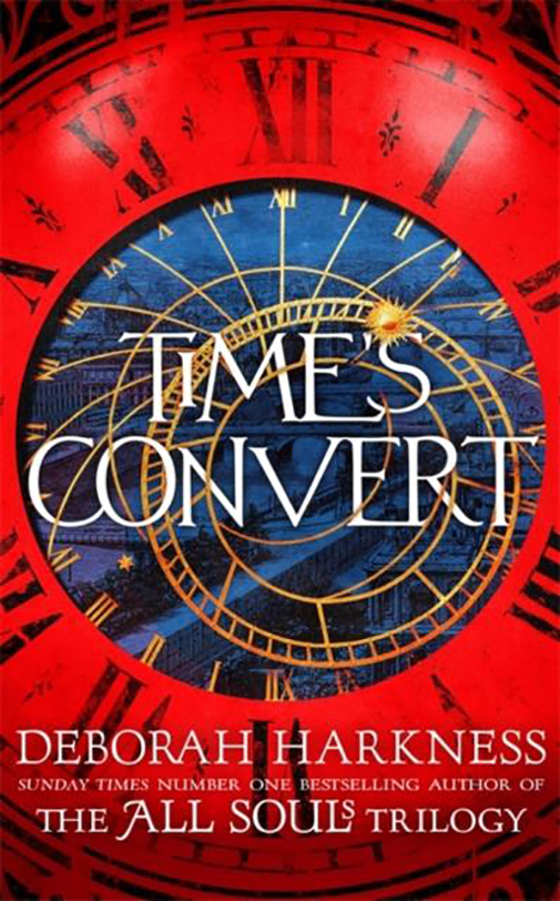 Time\'s Convert | Deborah Harkness