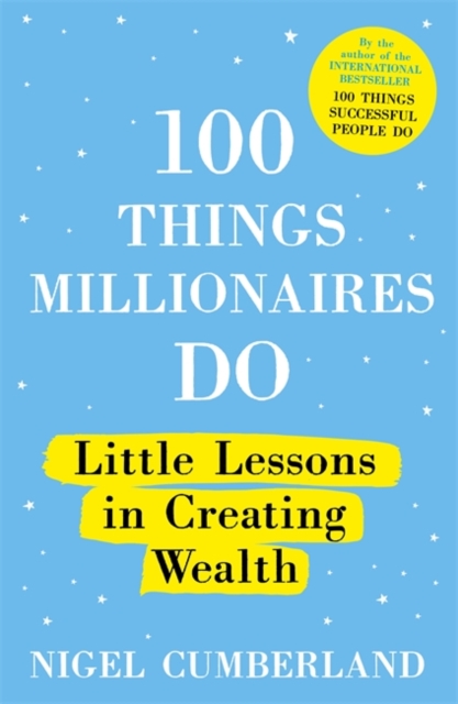 100 Things Millionaires Do | Nigel Cumberland image0