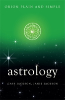 Astrology, Orion Plain and Simple | Cass Jackson, Janie Jackson