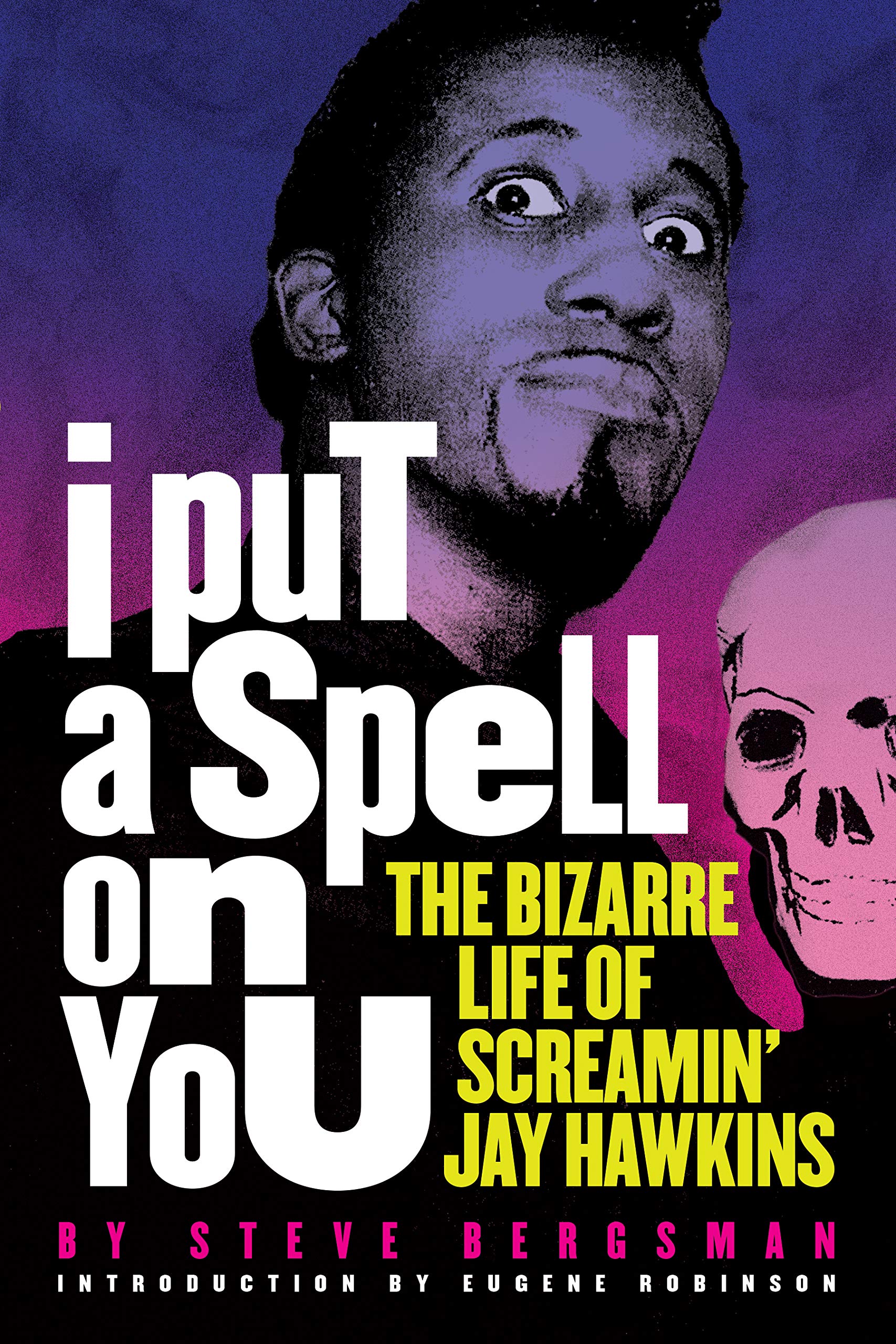 I Put A Spell On You | Steve Bergsman