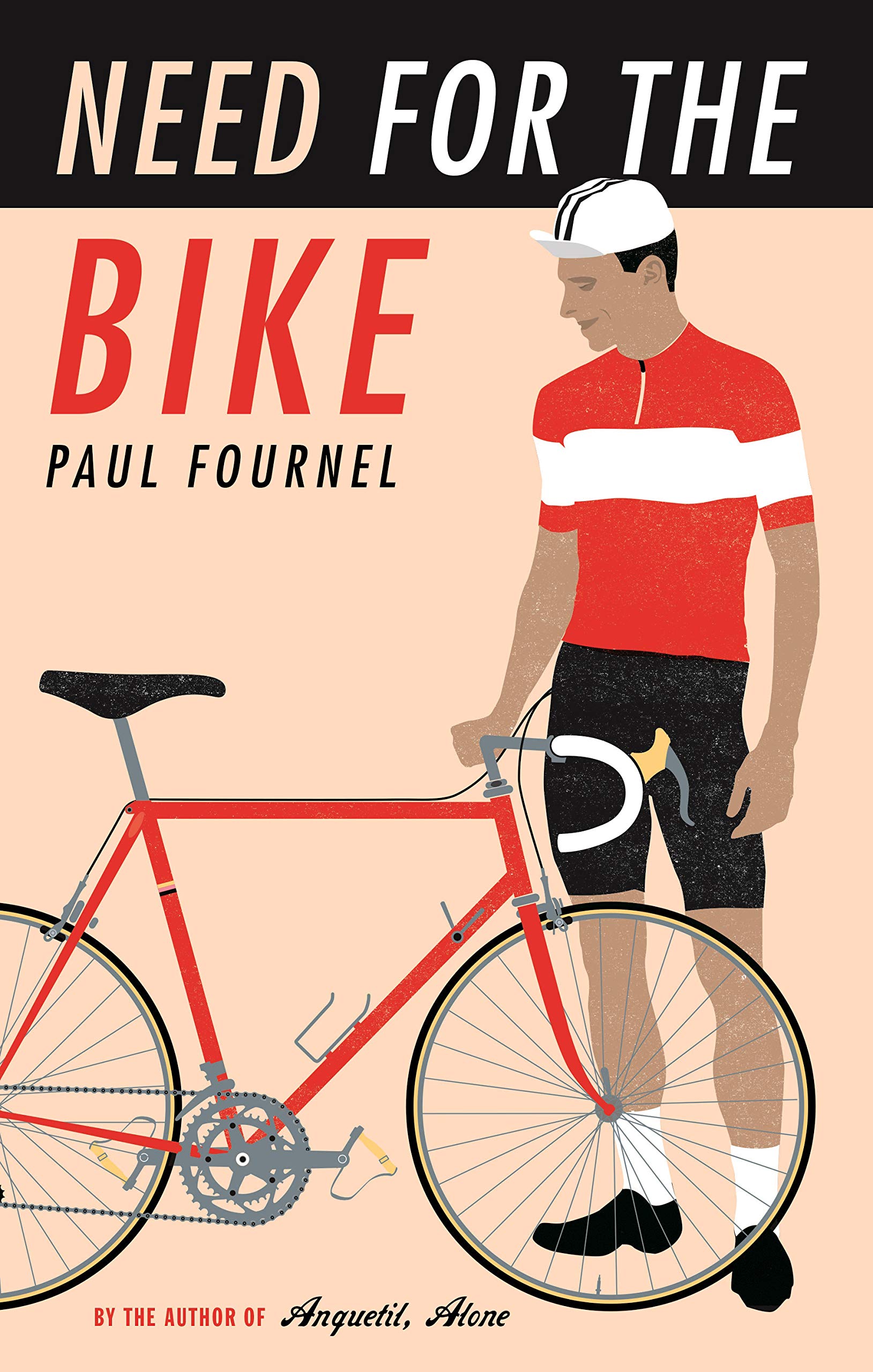 Need for the Bike | Paul Fournel