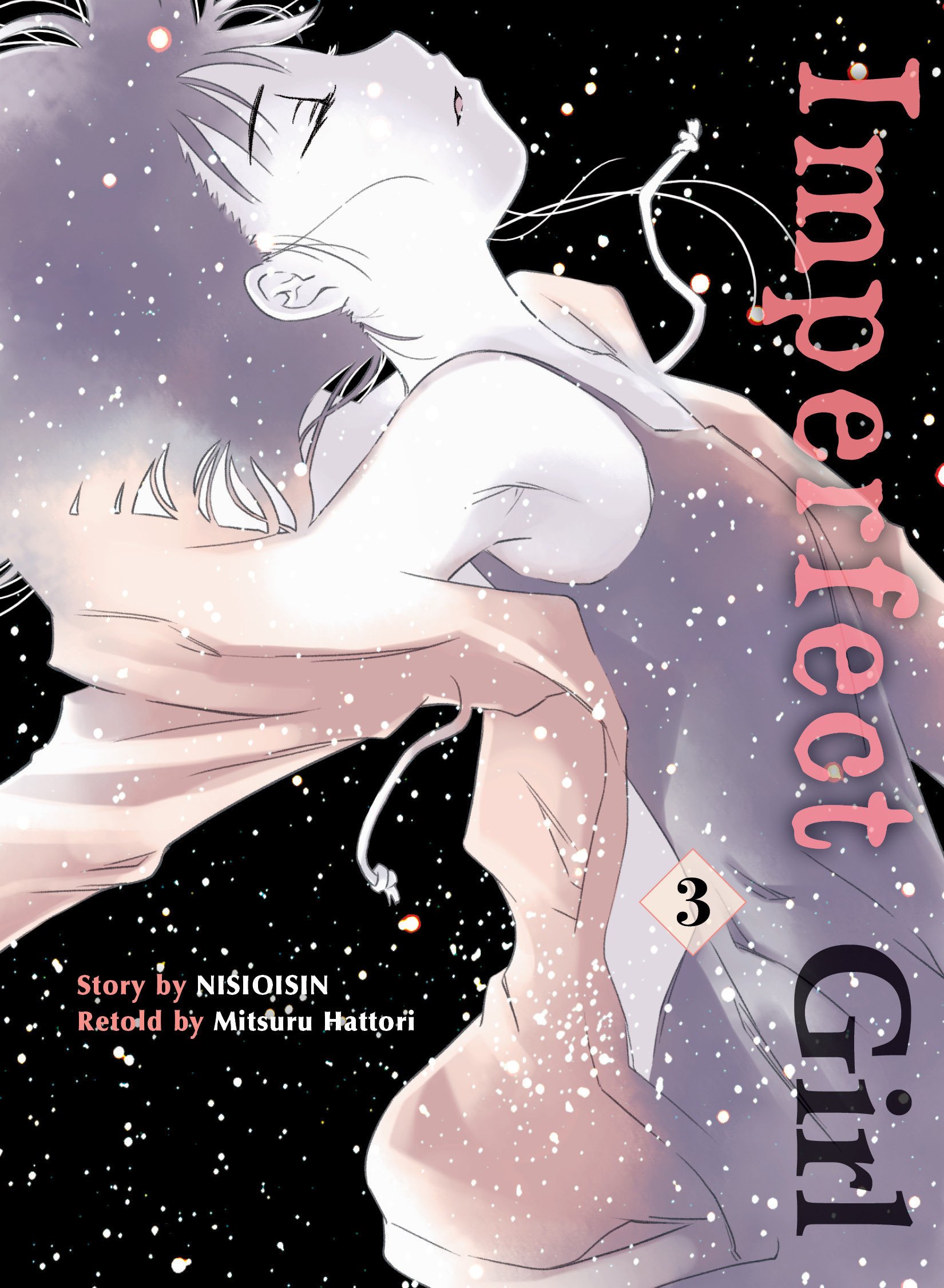 Imperfect Girl - Volume 3 | NisiOisiN, Mitsuru Hattori