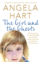 The Girl and the Ghosts | Angela Hart