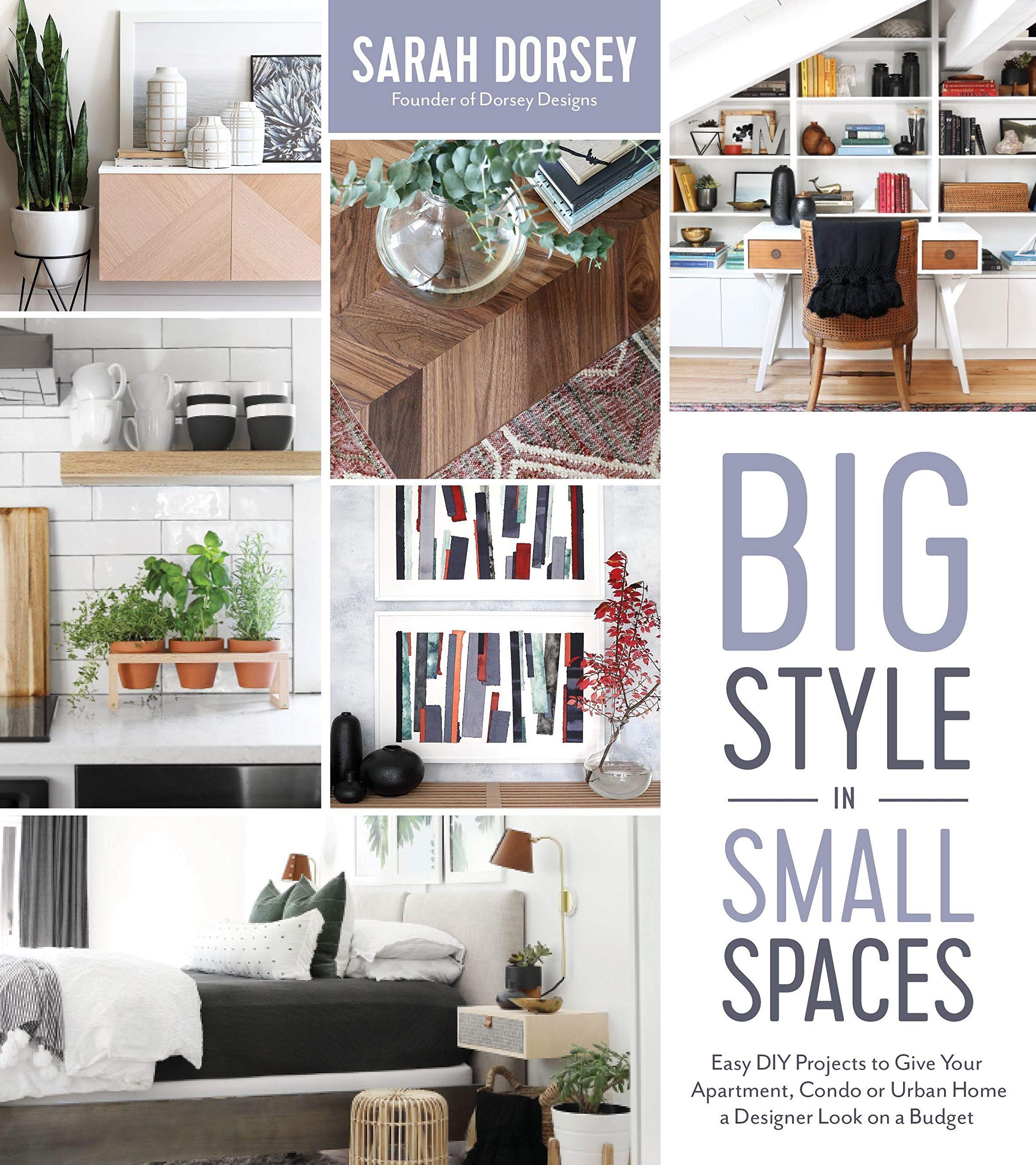 Big Style in Small Spaces | Sarah Dorsey