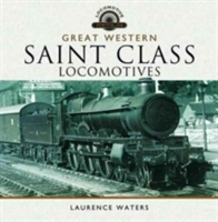 Great Western Saint Class Locomotives | Laurence Waters