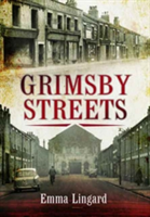 Grimsby Streets | Emma Lingard