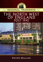 Regional Tramways - The North West of England, Post 1945 | Peter Waller