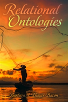Relational Ontologies | Barbara J. Thayer-Bacon