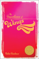 The Importance Of Wings | Robin Friedman